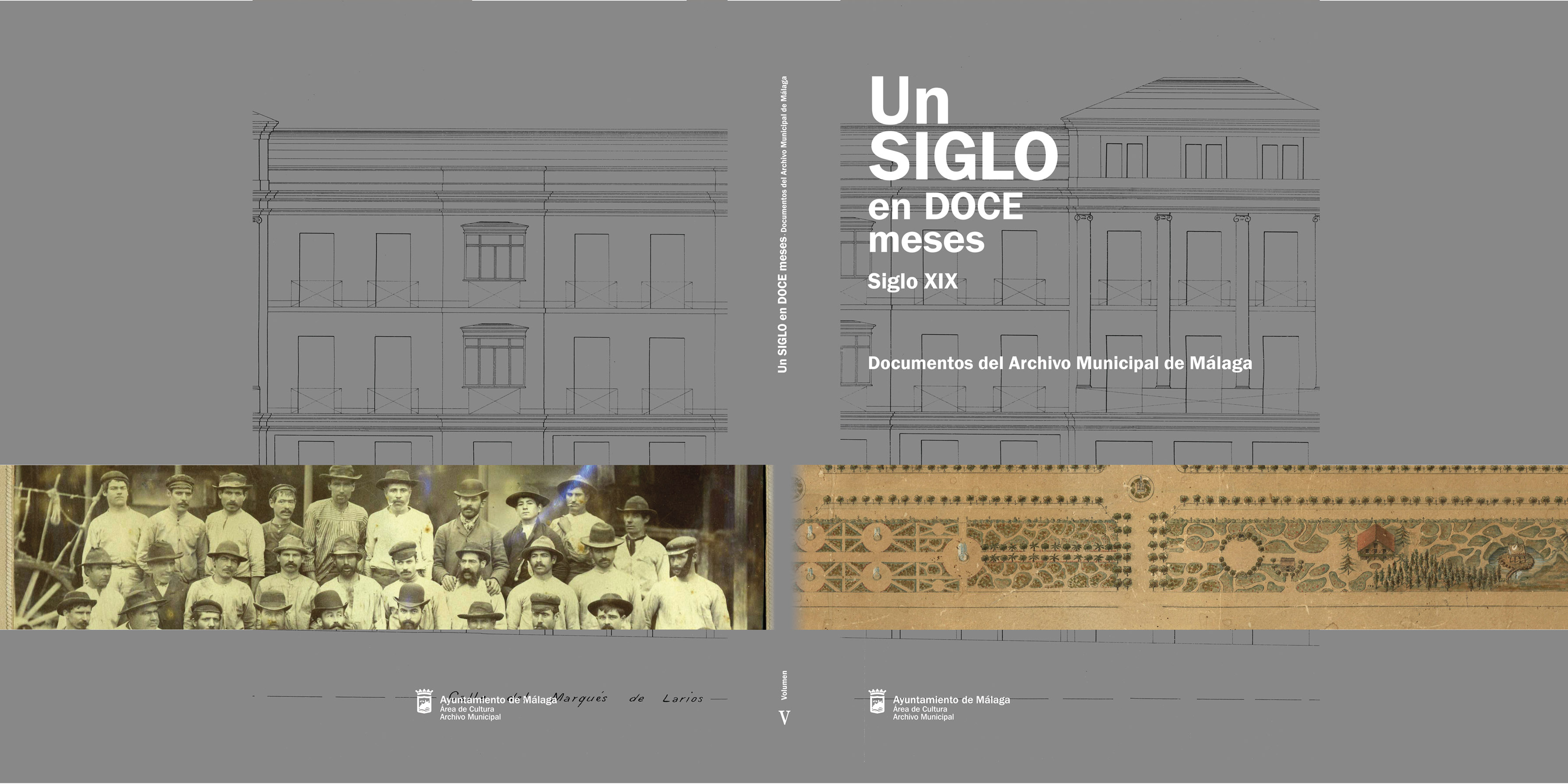 LA HISTORÍA DEL SIGLO XIX EN MÁLAGA, CONDENSADA EN UNA NUEVA PUBLICACIÓN DEL ARCHIVO MUNICIPAL ...