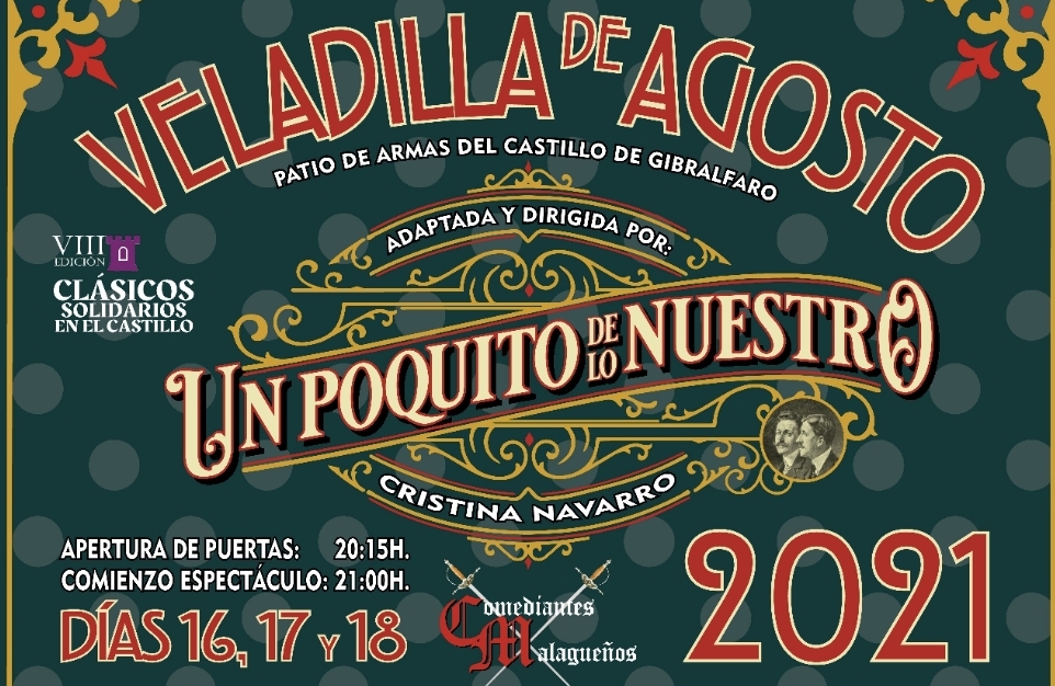 VIII EDICIÓN DE CLÁSICOS SOLIDARIOS EN EL CASTILLO”, CON LA REPRESENTACIÓN DE “UN POQUITO DE LO ...