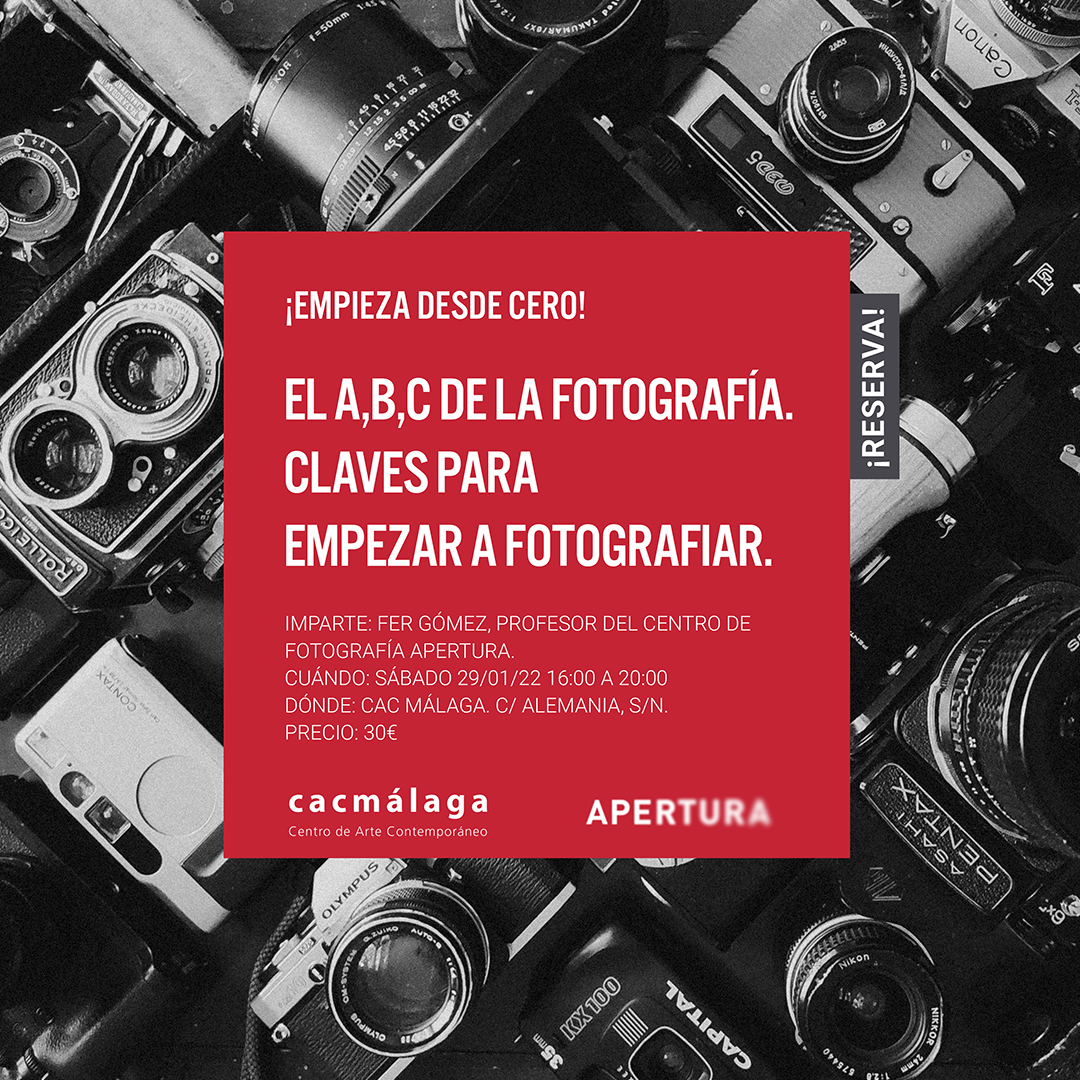 EL CAC MÁLAGA Y LA ESCUELA APERTURA ORGANIZAN EL TALLER DE FOTOGRAFÍA