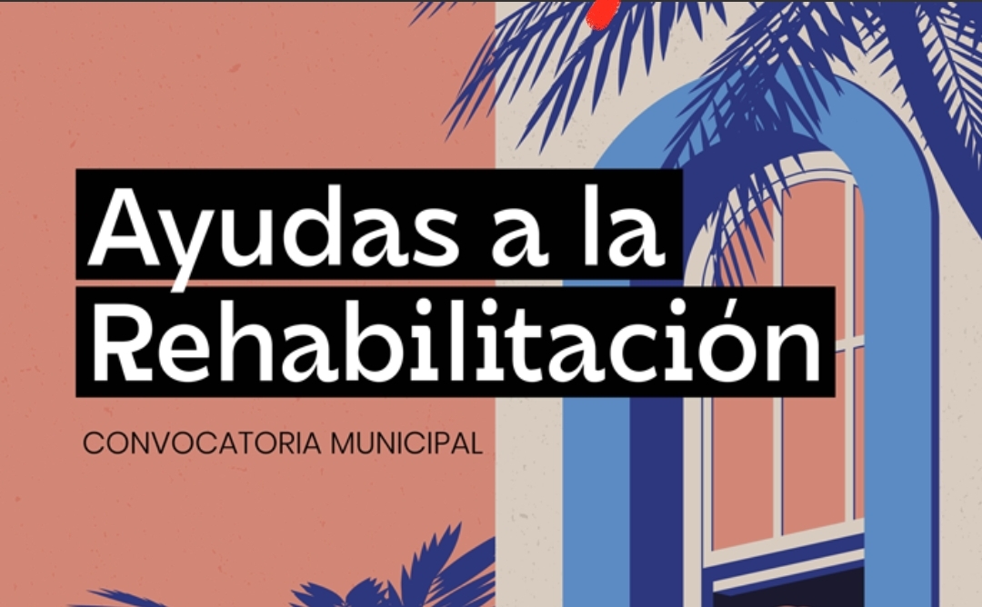 ABIERTO EL PLAZO DE SOLICITUDES PARA LA CONVOCATORIA DE AYUDAS MUNICIPALES A LA REHABILITACIÓN
 ...