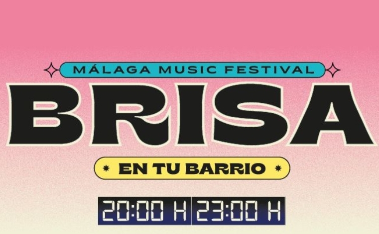 BRISA EN TU BARRIO REFUERZA SU APUESTA POR LOS ARTISTAS MALAGUEÑOS CON UN CARTEL QUE INCLUYE A
 ...