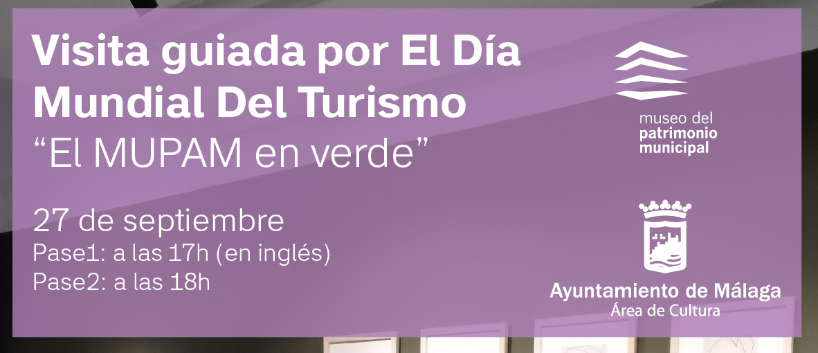 EL MUPAM SE UNE A LA CELEBRACIÓN DEL DÍA MUNDIAL DEL TURISMO CON VISITAS GUIADAS (Abre en ventana nueva)
